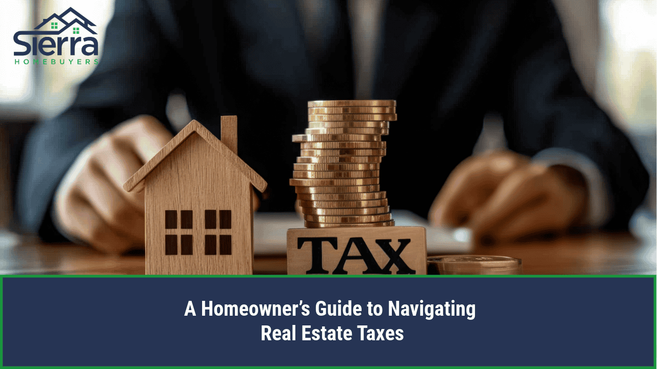 A Homeowner’s Guide to Navigating Real Estate Taxes