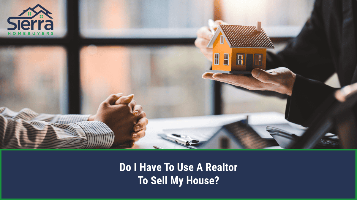 Do I Have To Use A Realtor To Sell My House