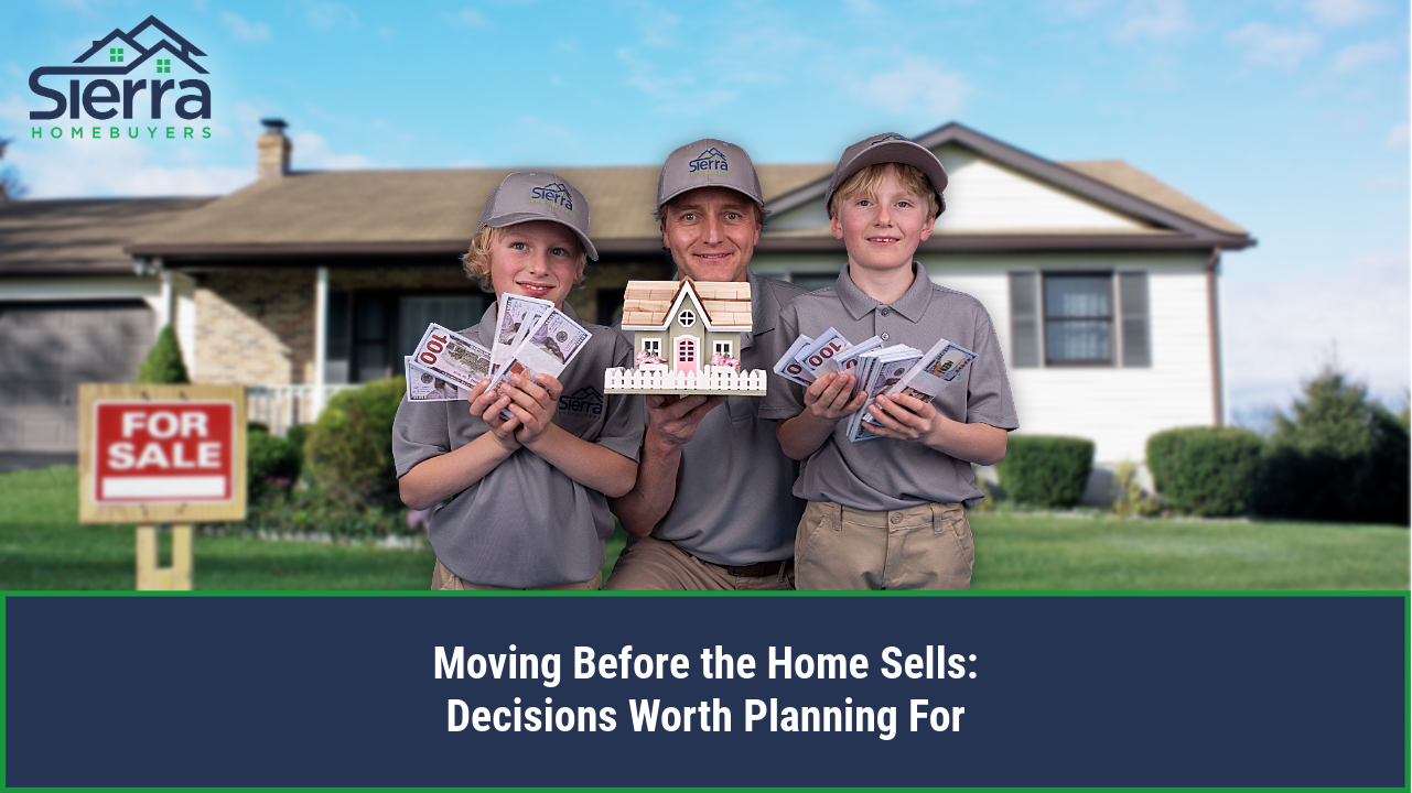 Moving Before the Home Sells: Decisions Worth Planning For