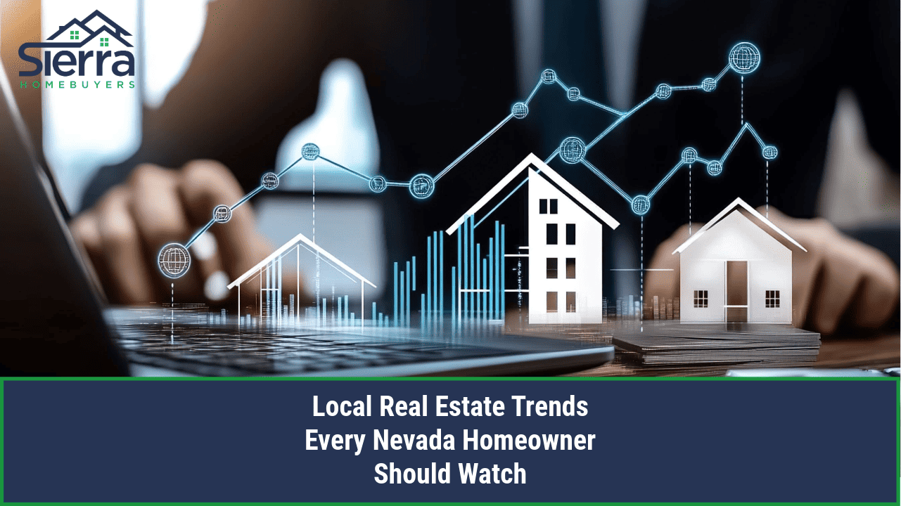 Local Real Estate Trends Every Nevada Homeowner Should Watch