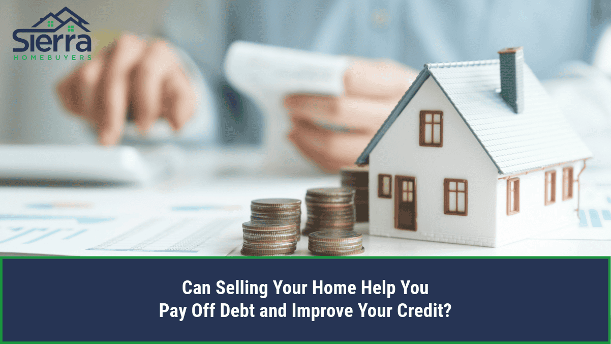 Can Selling Your Home Help You Pay Off Debt and Improve Your Credit